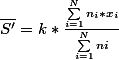 \bar{S'}=k*\frac{\sum_{i=1}^{N}{n_{i}*x_{i}}}{\sum_{i=1}^{N}{ni}}